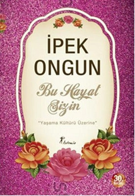 Bu Hayat Sizin | Artemis Yayınları