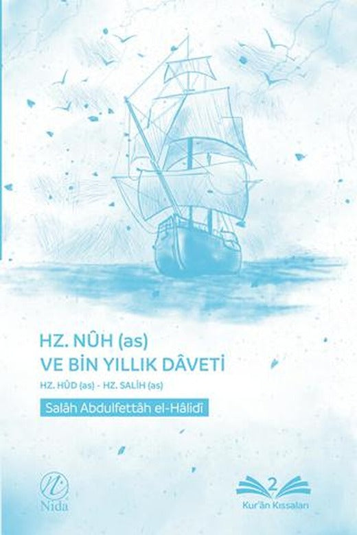 Hz. Nuh (as) ve Bin Yıllık Daveti | Nida Yayıncılık (Ciltsiz)