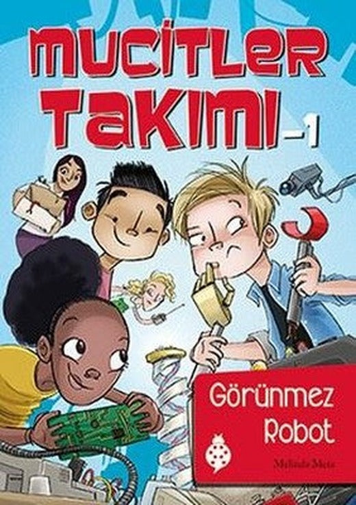 Mucitler Takımı 1-Görünmez Robot | Uğurböceği