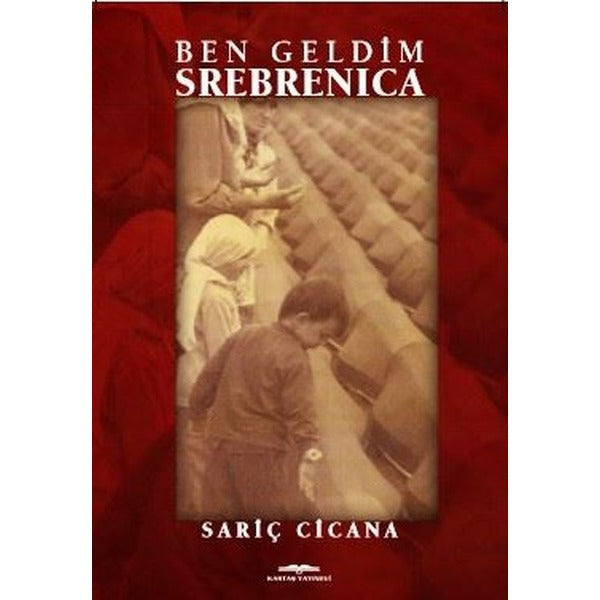 Ben Geldim Srebrenica