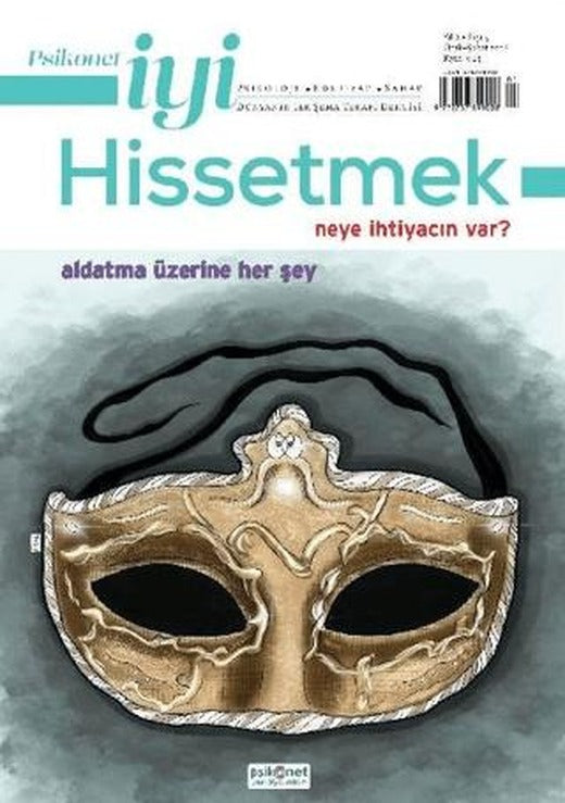 Psikonet İyi Hissetmek Sayı: 5 - Neye İhtiyacın Var? Aldatma Üzerine Her Şey | Psikonet Dergi (Ciltsiz)