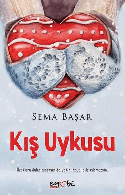 Kış Uykusu | Eyobi Yayınları (Ciltsiz)