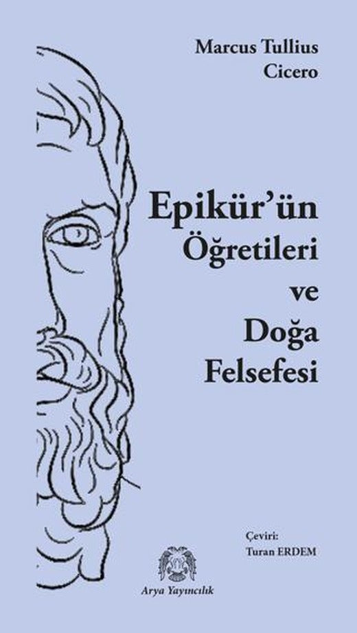Epikür’ün Öğretileri ve Doğa Felsefesi | Arya Yayıncılık (Ciltsiz)