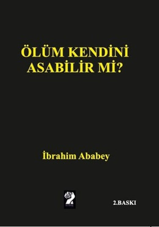 Ölüm Kendini Asabilir mi? | İştirak Yayınları