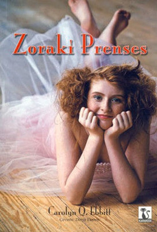 Zoraki Prenses | Karakedi Yayınları