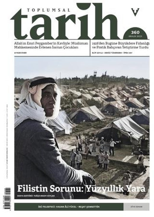 Toplumsal Tarih Dergisi Sayı: 360 Aralık 2023 | Tarih Vakfı Yurt Yayınları - Toplumsal Tarih Dergisi (Ciltsiz)