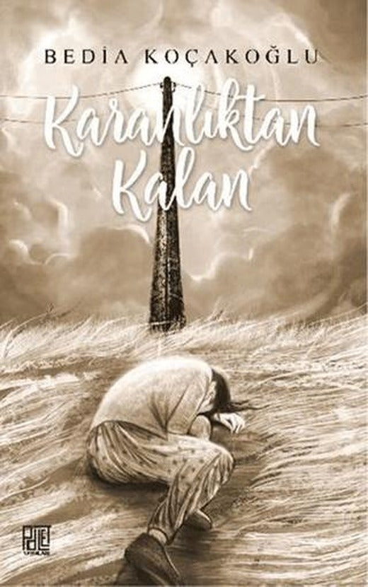 Karanlıktan Kalan