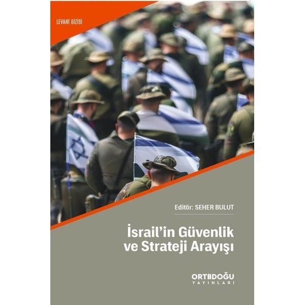 İsrail'in Güvenlik ve Strateji Arayışı