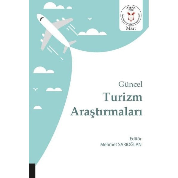 Güncel Turizm Araştırmaları | Akademisyen Kitabevi (Ciltsiz)