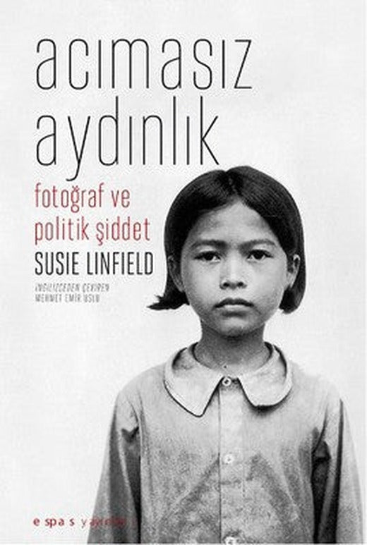 Acımasız Aydınlık | Espas Sanat Kuram Yayınları