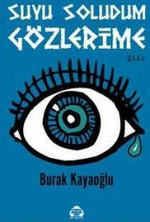 Suyu Soludum Gözlerime | Yeni Alan Yayıncılık
