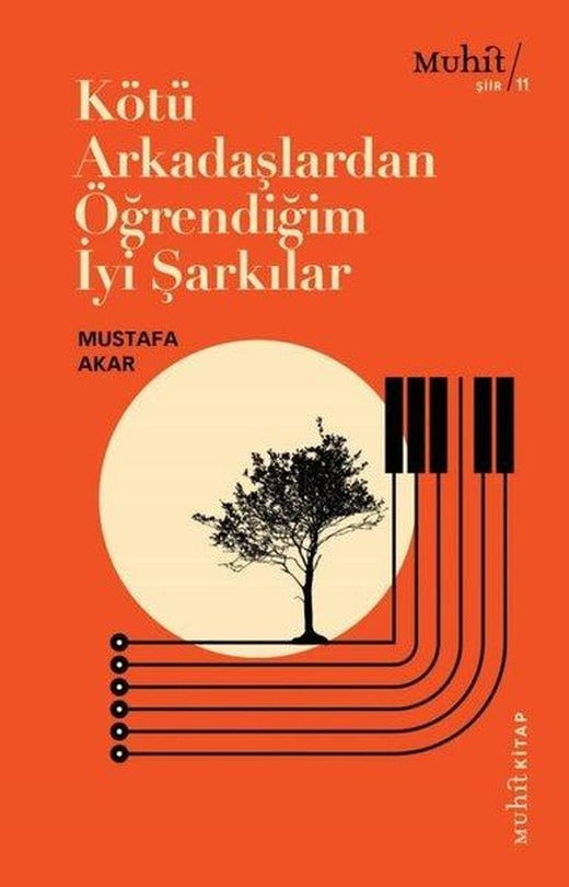 Kötü Arkadaşlardan Öğrendiğim İyi Şarkılar | Muhit Kitap (İnce Kapak)
