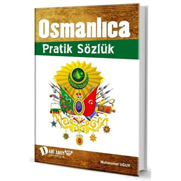 Osmanlıca Pratik Sözlük | Dahi Adam Yayıncılık (Ciltli)