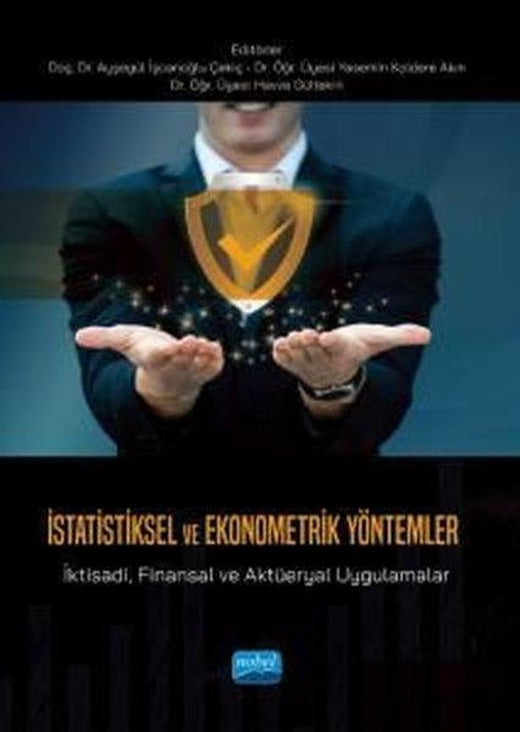 İstatistiksel ve Ekonometrik Yöntemler - İktisadi Finansal ve Aktüeryal Uygulamalar | Nobel Akademik Yayıncılık (İnce Kapak)