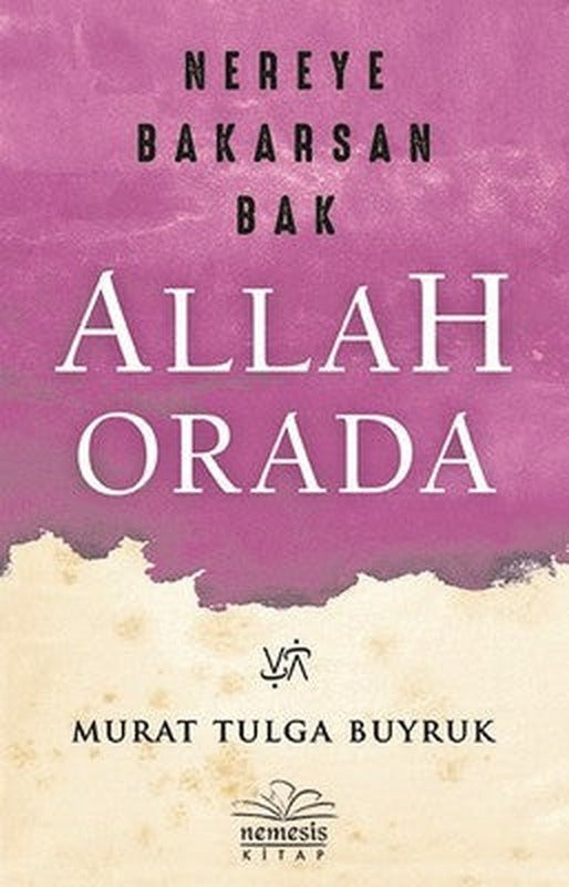 Nereye Bakarsan Bak Allah Orada | Nemesis Kitap