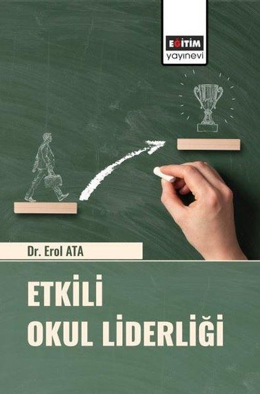 Etkili Okul Liderliği | Eğitim Yayınevi (İnce Kapak)