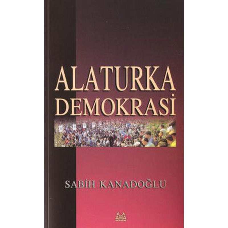 Alaturka Demokrasi | Arkadaş Yayıncılık