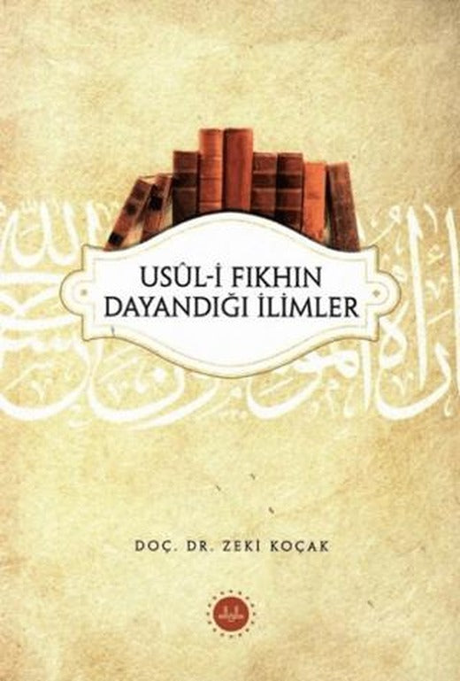 Usul-i Fıkhın Dayandığı İlimler | Diyanet İşleri Başkanlığı (Ciltsiz)