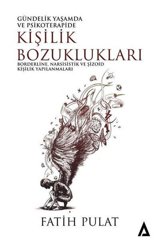 Kişilik Bozuklukları: Borderline Narsisistik ve Şizoid Kişilik Yapılanmaları - Gündelik Yaşamda ve | Kanon Kitap (İnce Kapak)