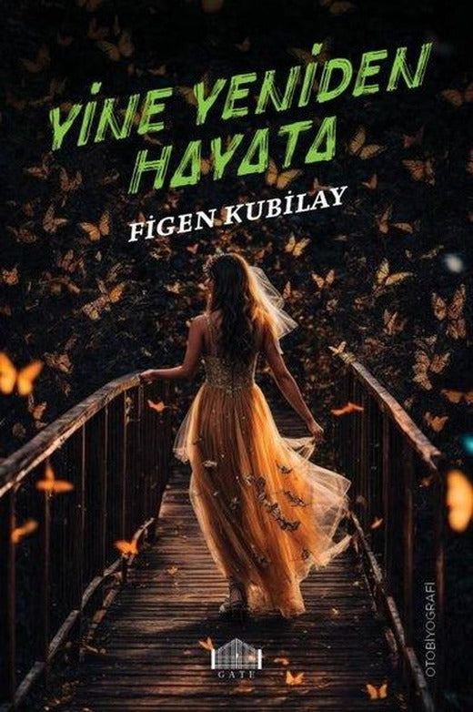 Yine Yeniden Hayata | Gate Yayınları (İnce Kapak)