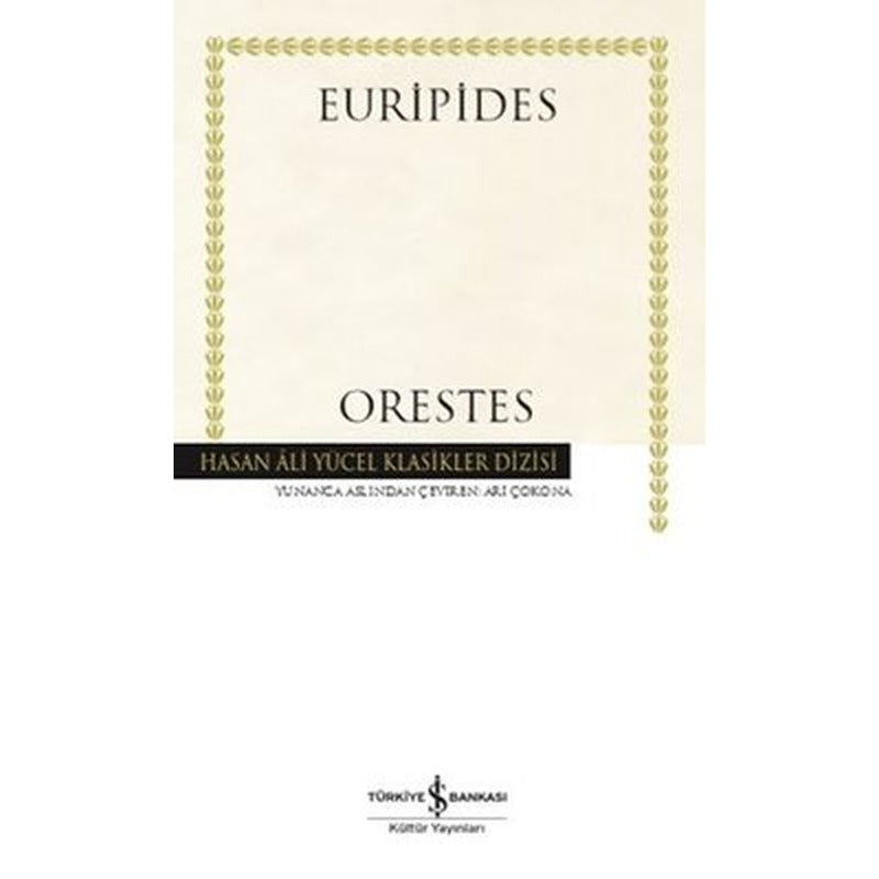 Orestes - Hasan Ali Yücel Klasikler | İş Bankası Kültür Yayınları