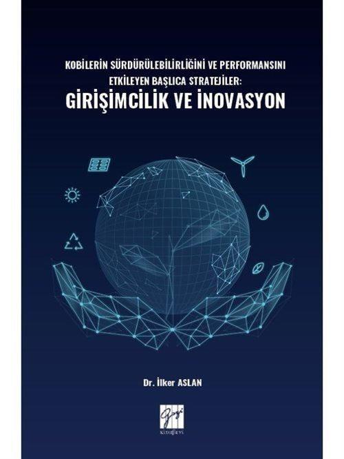 Kobilerin Sürdürülebilirliğini ve Performansını Etkileyen Başlıca Stratejiler: Girişimcilik ve İnovasyon