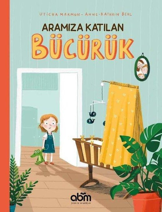 Aramıza Katılan Bücürük | Abm Yayınevi (İnce Kapak)