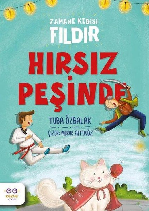 Hırsız Peşinde - Zamane Kedisi Fıldır | Cezve Çocuk (İnce Kapak)