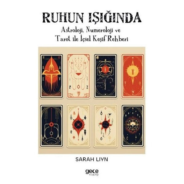 Ruhun Işığında - Astroloji Numeroloji ve Tarot İle İçsel Keşif Rehberi | Gece Kitaplığı