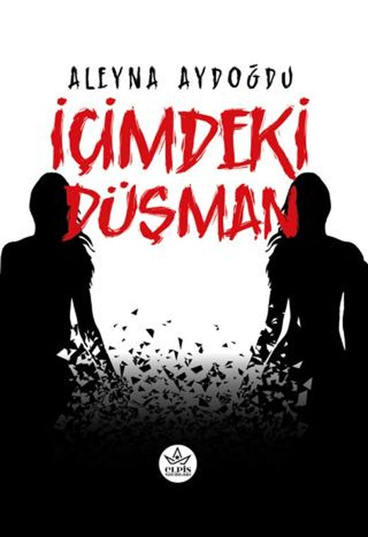İçimdeki Düşman | Elpis Yayınları (Ciltsiz)