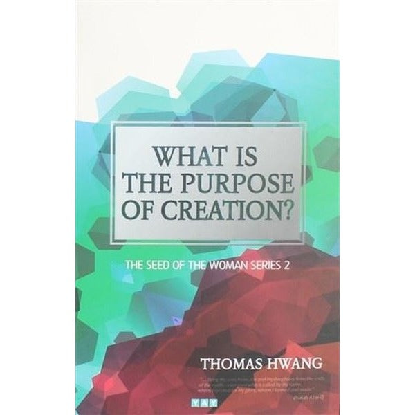 What is the Purpose of Creation?