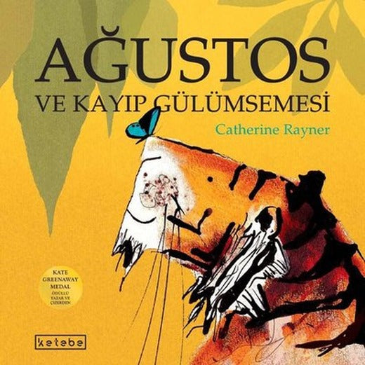 Ağustos ve Kayıp Gülümsemesi | Ketebe Yayınları
