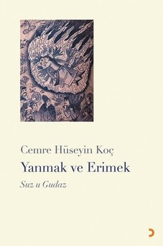 Yanmak ve Erimek | Cinius