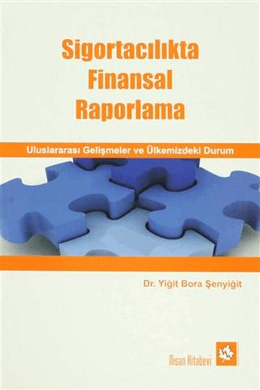 Sigortacılıkta Finansal Raporlama | Nisan Kitabevi (Ciltsiz)