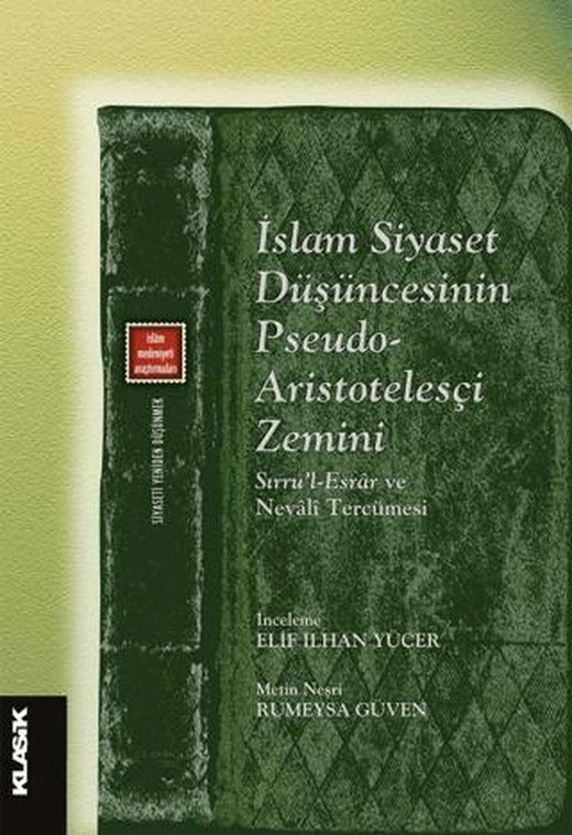 İslam Siyaset Düşüncesinin Pseudo-Aristotelesçi Zemini