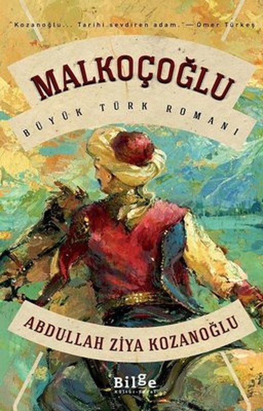 Malkoçoğlu - Büyük Türk Romanı | Bilge Kültür Sanat