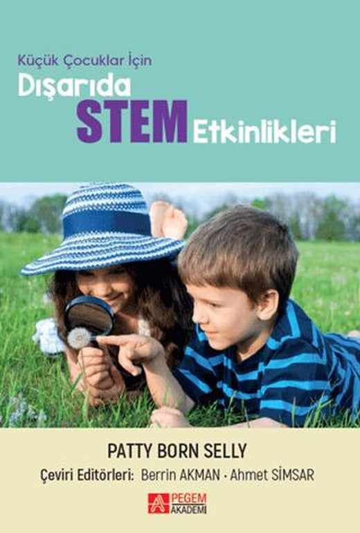 Küçük Çocuklar İçin Dışarıda STEM Etkinlikleri | Pegem Akademi Yayıncılık (Ciltsiz)