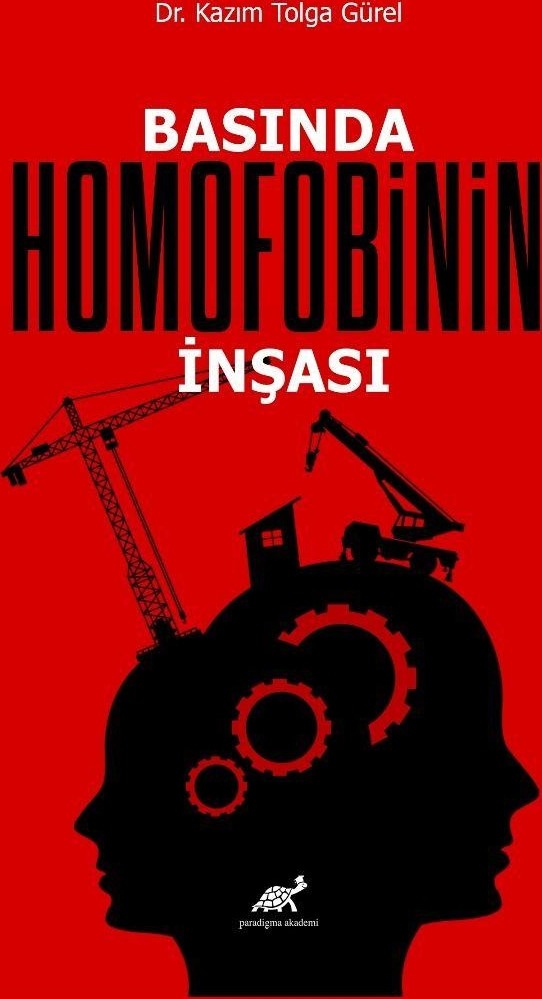 Basında Homofobinin İnşası | Paradigma Akademi Yayınları (Ciltsiz)