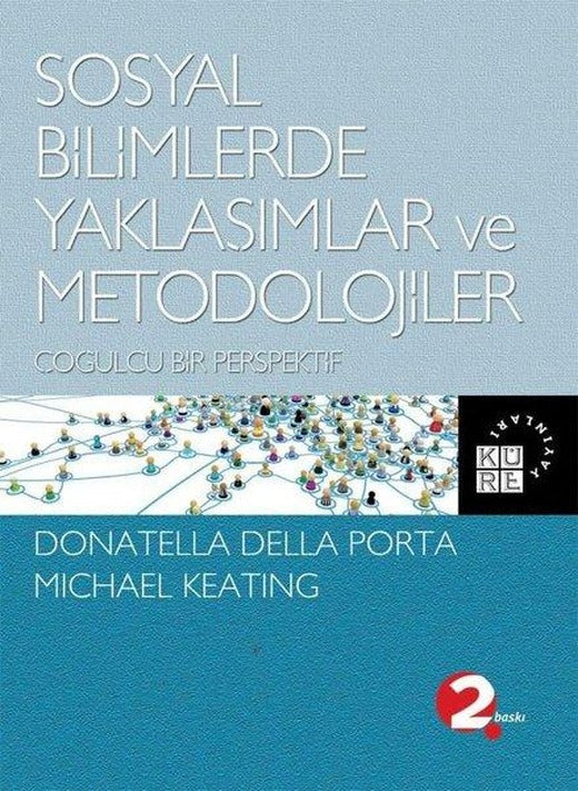 Sosyal Bilimlerde Yaklaşımlar ve Metodolojiler | Küre Yayınları (İnce Kapak)