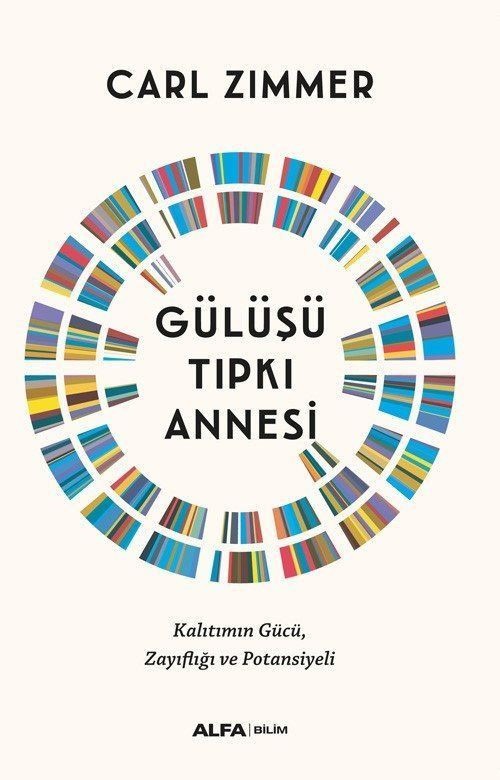 Gülüşü Tıpkı Annesi - Kalıtımın Gücü Zayıflığı ve Potansiyeli | Alfa Yayıncılık (İnce Kapak)