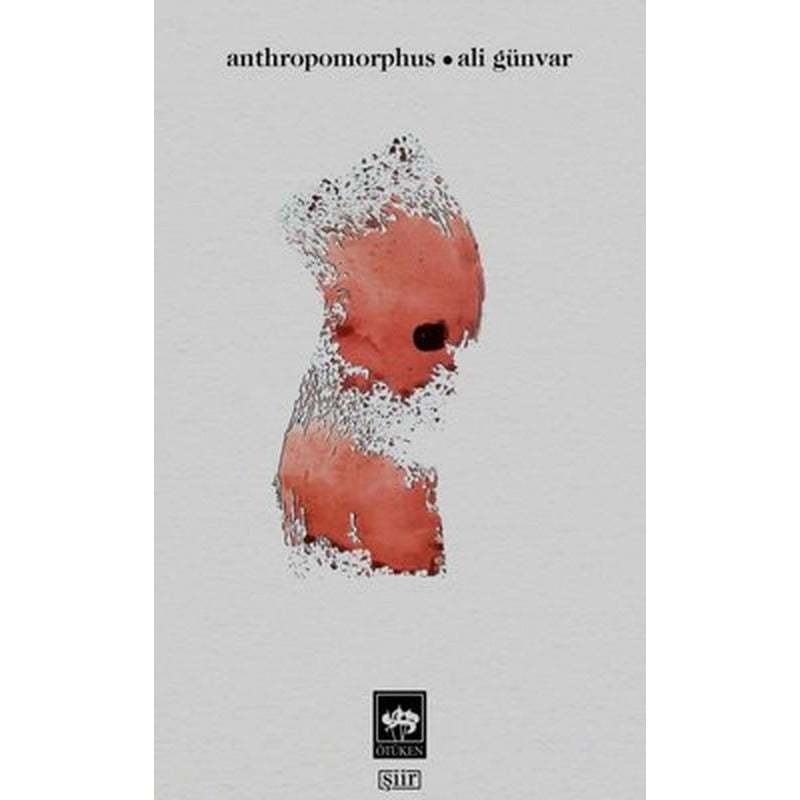Anthropomorphus | Ötüken Neşriyat Yayınları