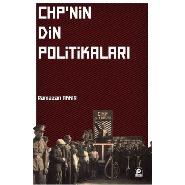 Chp'nin Din Politikaları | Pınar Yayınları (Ciltsiz)