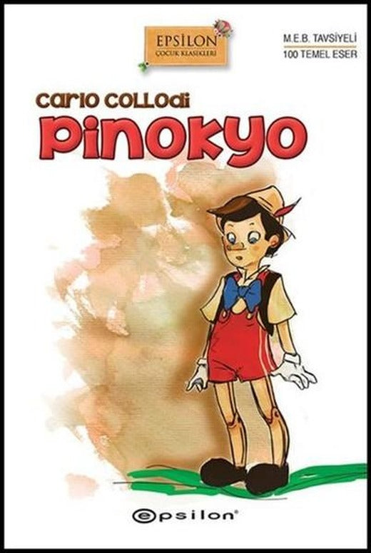 Pinokyo | Epsilon Yayınevi - Epsilon Çocuk Klasikleri Dizisi (Ciltli)