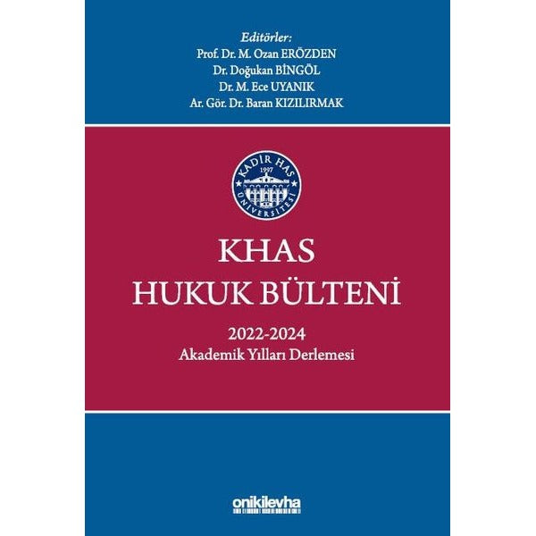 KHAS Hukuk Bülteni 2022-2024 Akademik Yılları Derlemesi