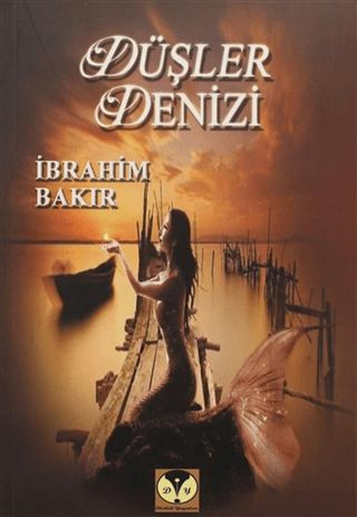 Düşler Denizi | Dörtlük Yayınları (Ciltsiz)