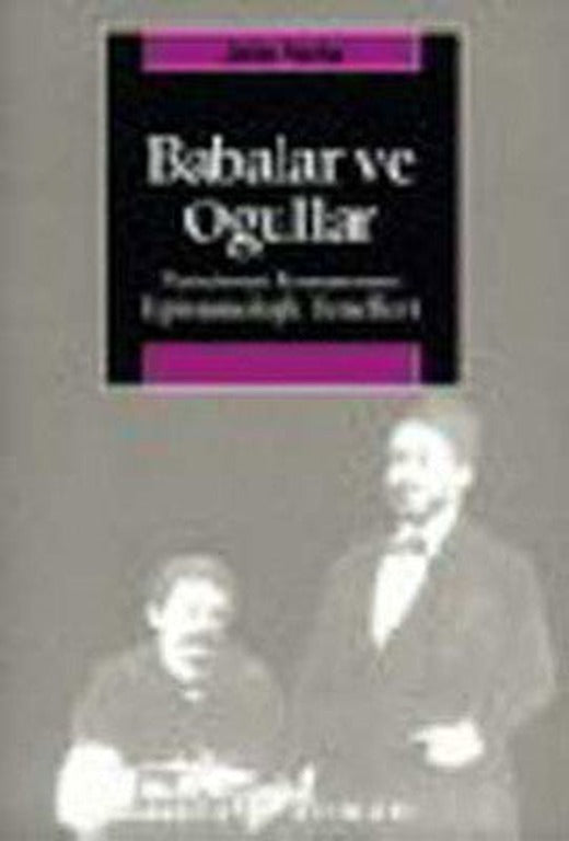 Babalar Ve Oğullar:Tanzimat Romanının Epistemolojik Temelleri | İletişim Yayınları