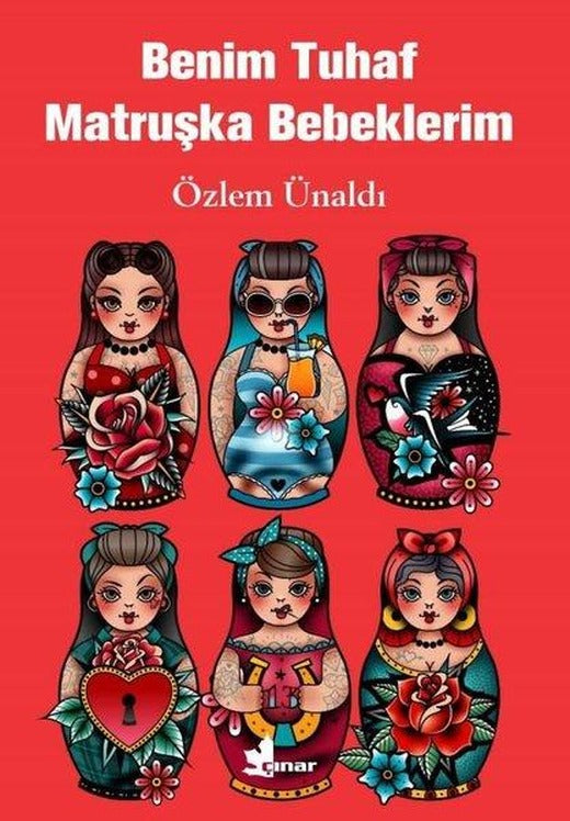Benim Tuhaf Matruşka Bebeklerim | Çınar Yayınları (İnce Kapak)