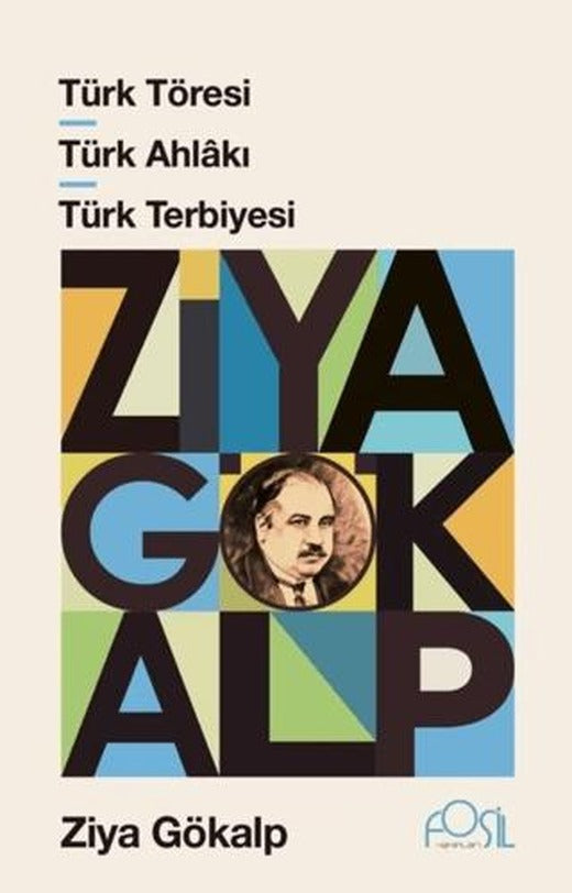 Türk Töresi - Türk Ahlakı - Türk Terbiyesi | Fosil Yayınları (Ciltsiz)