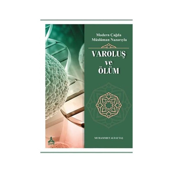 Modern Çağda Müslüman Nazarıyla Varoluş ve Ölüm
