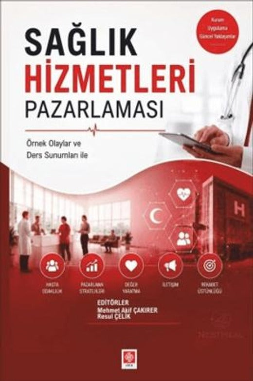 Sağlık Hizmetleri Pazarlaması | Ekin Basım Yayın (Ciltsiz)